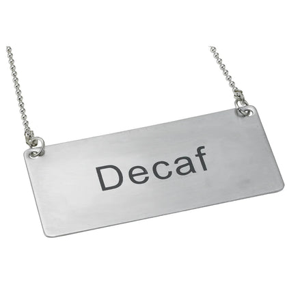 SGN-202 to SGN-205, Stainless Steel Decaf Coffee Hot Water Iced Tea Chain Sign